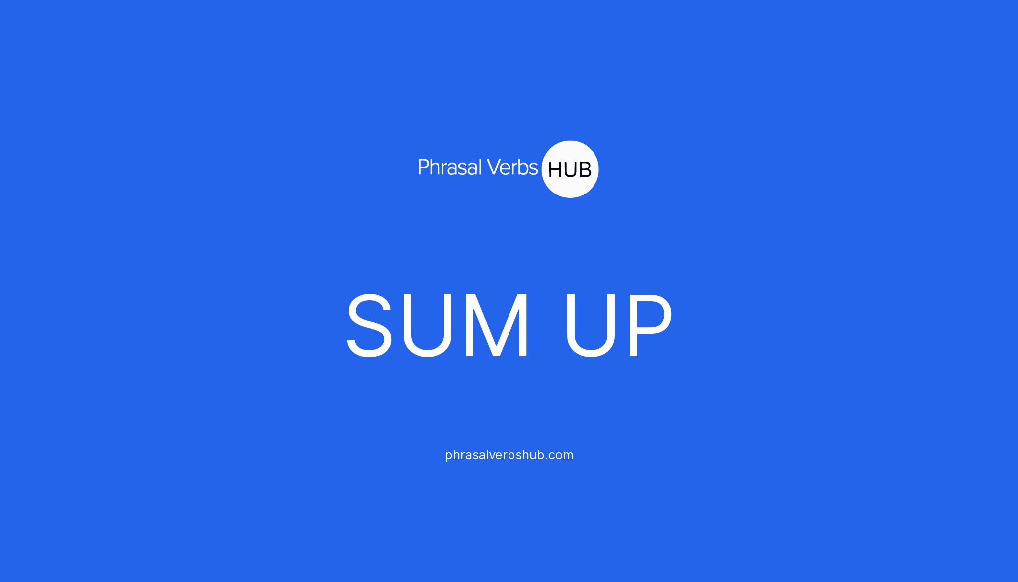 sum-up-phrasal-verb-meaning-examples